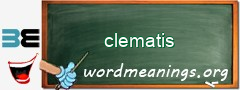 WordMeaning blackboard for clematis